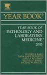 Year Book of Pathology and Laboratory Medicine - Stephen Raab, Dana Grzybicki