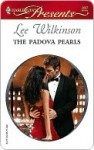 The Padova Pearls (Harlequin Presents) - Lee Wilkinson