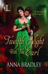 Twelfth Night with the Earl (The Sutherland Sisters) - Anna Bradley