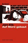 Auf Mord gebaut - Jan Eik, Helmut Eikerman