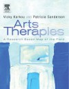 Arts Therapies: A Research-Based Map of the Field - Vassiliki Karkou, Patricia Sanderson