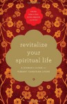 Revitalize Your Spiritual Life: A Woman's Guide for Vibrant Christian Living - Thomas Nelson Publishers