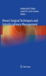 Breast Surgical Techniques and Interdisciplinary Management - Carol E.H. Scott-Conner