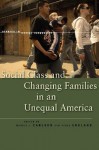 Social Class and Changing Families in an Unequal America (Studies in Social Inequality) - Marcia Carlson, Paula England