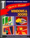 Quick Guide: Windows & Doors: Step-By-Step Remodeling Techniques - Creative Homeowner