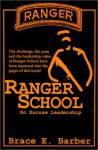 Ranger School, No Excuse Leadership - Brace E. Barber