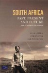 South Africa, Past, Present, and Future: Gold at the End of the Rainbow - Alan Lester, Tony Binns