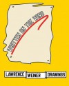 Lawrence Weiner: Drawings: Written on the Wind - Lawrence Weiner