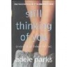 Still thinking of you - Adele Parks