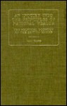 An Inquiry Into the Principles of National Wealth: Illustrated by the Political Economy of the British Empire - John Rooke