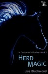 Herd Magic (In Deception's Shadow, #2) - Lisa Blackwood