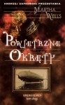 Powietrzne Okręty (Upadek Ile-Rien, #2) - Martha Wells, Sylwia Twardo