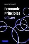 Economic Principles of Law - Cento G. Veljanovski