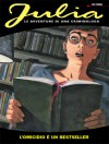 Julia n. 160: L'omicidio è un bestseller - Giancarlo Berardi, Maurizio Mantero, Laura Zuccheri, Federico Antinori, Cristiano Spadoni