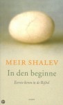 In den beginne : eerste keren in de Bijbel - Meir Shalev