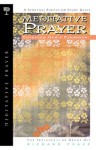 Meditative Prayer: Entering God's Presence - Richard Peace, Ed Cyzewski