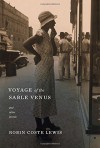 Voyage of the Sable Venus: and Other Poems - Robin Coste Lewis