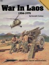 War In Laos 1954-1975 - Kenneth J. Conboy, Don Greer, Tom Tullis