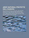 Aree Naturali Protette Dell'europa: Aree Naturali Protette D'Irlanda, Aree Naturali Protette D'Italia, Aree Naturali Protette del Portogallo - Source Wikipedia