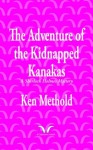 The Adventure of the Kidnapped Kanakas - Ken Methold