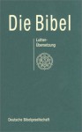 Die Bibel - Deutsche Bibelgesellschaft, Martin Luther