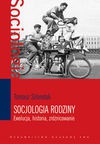 Socjologia rodziny. - Tomasz Szlendak