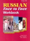 Russian Face to Face Workbook: Level One - George W. Morris, Liliya Vokhmina, Mark Viatyutnev