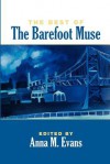 The Best of the Barefoot Muse - Anna M. Evans