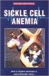 Sickle Cell Anemia - Alvin Silverstein, Virginia B. Silverstein, Laura Silverstein Nunn