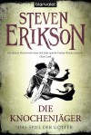 Die Knochenjäger - Steven Erikson