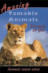 Amazing Tamable Animals Designed by God - Eric Lyons