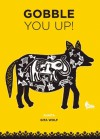 Gobble You Up! - Sunita Sunita, Gita Wolf