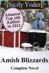 Amish Blizzards: The Complete Novel - Sicily Yoder