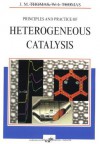 Principles and Practice of Heterogeneous Catalysis - John Meurig Thomas