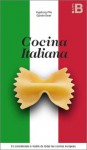 Cocina Italiana - La madre de todas las cocinas europeas (Spanish Edition) - Ingeborg Pils, Günter Beer