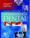 Manual Cl?nico de Traumatolog?a Dental - Louis H. Berman, Stephen Cohen, Lucia Blanco