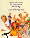 Fitness Stars of Boxing (Legends of Health & Fitness) (Legends of Health & Fitness) - Phelan Powell