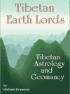 Tibetan Earth Lords: Astrology - Michael Erlewine