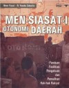 Mensiasati Otonomi Daerah: panduan fasilitasi pengakuan dan pemulihan hak-hak rakyat - Noer Fauzi, R. Yando Zakaria