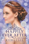 Happily Ever After: Companion to the Selection Series - Kiera Cass