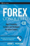 Forex Conquered: High Probability Systems and Strategies for Active Traders - John L. Person