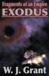 Fragments of an Empire: Exodus - W. J. Grant, Suzanne Richardson, Anthony Camera