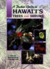 Pocket Guide to Hawaii's Trees & Shrubs - Mutual Publishing Company