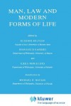 Man, Law and Modern Forms of Life - Eugenio Bulygin, Jean-Louis Gardies, Ilkka Niiniluoto, Michael D. Bayles