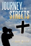 Journey of the Streets - Gary Miller