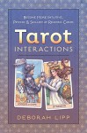 Tarot Interactions: Become More Intuitive, Psychic & Skilled at Reading Cards - Deborah Lipp