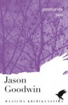 Janitšaride puu (Yashim the Eunuch #1) - Jason Goodwin, Juhan Habicht