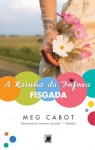 A Rainha da Fofoca: Fisgada - Meg Cabot, Ana Ban