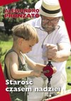 Starość czasem nadziei - Alessandro Pronzato