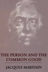 Person And The Common Good - Jacques Maritain